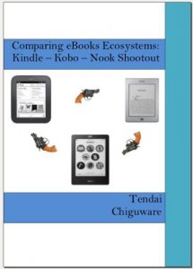 Download Comparing eBooks Ecosystems: Kindle – Kobo – Nook Shootout pdf, epub, ebook