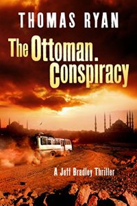 Download The Ottoman Conspiracy (A Jeff Bradley Thriller) pdf, epub, ebook