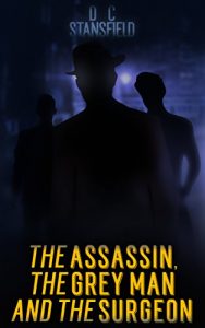 Download The Assassin The Grey Man And The Surgeon pdf, epub, ebook