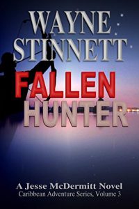 Download Fallen Hunter: A Jesse McDermitt Novel (Caribbean Adventure Series Book 3) pdf, epub, ebook
