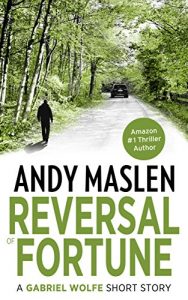 Download Reversal of Fortune: A Gabriel Wolfe short story (The Gabriel Wolfe thrillers) pdf, epub, ebook