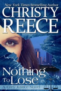 Download Nothing To Lose: A Grey Justice Novel pdf, epub, ebook