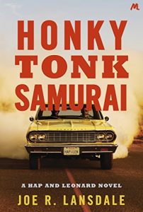 Download Honky Tonk Samurai: Hap and Leonard Book Nine (Hap and Leonard Thrillers 9) pdf, epub, ebook