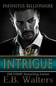 Download Intrigue (Infinitus Billionaire Book 3) pdf, epub, ebook