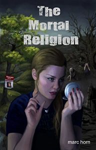 Download The Mortal Religion: A Dark Psychological Thriller pdf, epub, ebook
