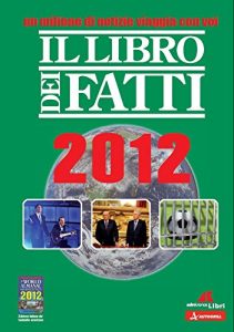 Download Il libro dei fatti 2012 (Italian Edition) pdf, epub, ebook