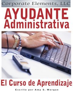 Download Ayudante Administrativa: El Curso de Aprendizaje (Essential Elements for Success nº 2) (Spanish Edition) pdf, epub, ebook