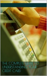 Download Beginners Guide to Understanding Your Credit Card pdf, epub, ebook