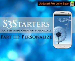 Download S3 Starters Part 3: Your Essential Guide For Your Galaxy S3 (Galaxy S3 Guide) pdf, epub, ebook