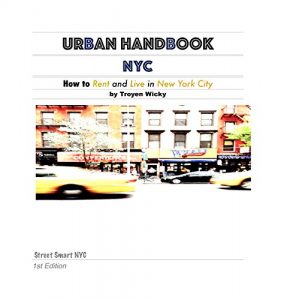 Download URBAN HANDBOOK – NYC: How To Rent And Live In New York City (Street Smart NYC 1) pdf, epub, ebook