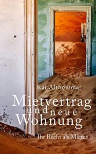 Download Mietvertrag und neue Wohnung: Ihr Recht als Mieter (Reihe “Recht kompakt” 5) (German Edition) pdf, epub, ebook