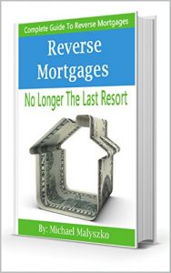 Download Reverse Mortgages: No Longer The Last Resort pdf, epub, ebook