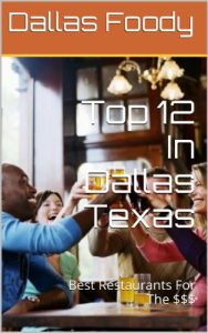 Download Christmas Dinner? Top 12 places In Dallas Texas (Best Restaurants in cities around the world) pdf, epub, ebook