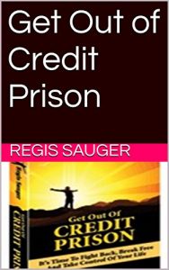 Download Get Out of Credit Prison pdf, epub, ebook