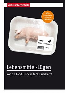 Download Lebensmittel-Lügen: Wie die Food-Branche trickst und tarnt (German Edition) pdf, epub, ebook