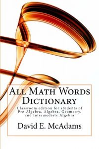 Download All Math Words Dictionary: For students of algebra and geometry pdf, epub, ebook