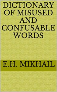 Download DICTIONARY OF MISUSED AND CONFUSABLE WORDS pdf, epub, ebook