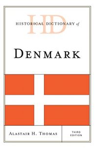 Download Historical Dictionary of Denmark (Historical Dictionaries of Europe) pdf, epub, ebook