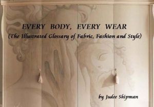 Download EVERY BODY, EVERY WEAR (The Illustrated Glossary of Fabric, Fashion and Style) pdf, epub, ebook