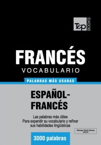 Download Vocabulario español-francés – 3000 palabras más usadas (T&P Books) (Spanish Edition) pdf, epub, ebook