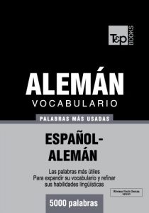 Download Vocabulario español-alemán – 5000 palabras más usadas (T&P Books) (Spanish Edition) pdf, epub, ebook