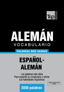 Download Vocabulario español-alemán – 3000 palabras más usadas (T&P Books) (Spanish Edition) pdf, epub, ebook