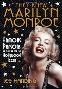 Download They Knew Marilyn Monroe: Famous Persons in the Life of the Hollywood Icon pdf, epub, ebook