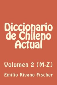 Download Diccionario de Chileno Actual (Spanish Edition) pdf, epub, ebook
