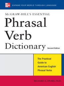 Download McGraw-Hill’s Essential Phrasal Verbs Dictionary pdf, epub, ebook