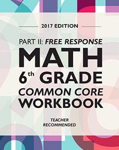 Download Argo Brothers Math Workbook, Grade 6: Common Core Math Free Response, Daily Math Practice Grade 6 (2017 Edition) pdf, epub, ebook