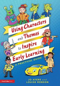 Download Using Characters and Themes to Inspire Early Learning: A Practical Guide pdf, epub, ebook