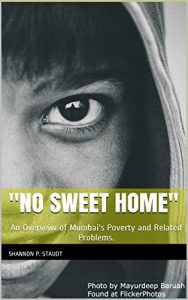 Download “No Sweet Home”: An Overveiw of Mumbai’s Poverty and Related Problems. pdf, epub, ebook