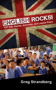 Download English Rocks! 101 ESL Games, Activities, and Lesson Plans (Teaching English Abroad) pdf, epub, ebook