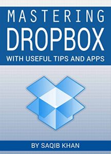 Download Mastering Dropbox with Useful Tips and Apps pdf, epub, ebook