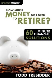 Download How Much Money Do I Need to Retire? (60 Minute Financial Solutions Book 5) pdf, epub, ebook
