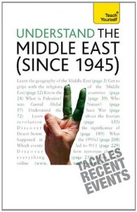 Download Understand the Middle East (since 1945): Teach Yourself pdf, epub, ebook