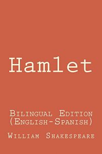 Download Hamlet: Hamlet: Bilingual Edition (English-Spanish) pdf, epub, ebook