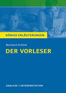 Download Der Vorleser von Bernhard Schlink.: Textanalyse und Interpretation mit ausführlicher Inhaltsangabe und Abituraufgaben mit Lösungen (Königs Erläuterungen 403) (German Edition) pdf, epub, ebook