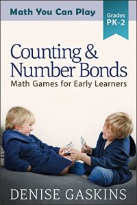 Download Counting & Number Bonds: Math Games for Early Learners (Math You Can Play Book 1) pdf, epub, ebook