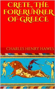 Download CRETE, THE FORERUNNER OF GREECE: New Edition pdf, epub, ebook