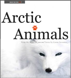Download What do you see? Arctic Animals (A children’s picture book) pdf, epub, ebook
