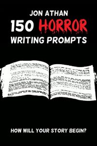 Download 150 Horror Writing Prompts pdf, epub, ebook