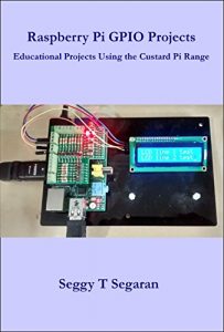 Download Raspberry Pi GPIO projects: Educational Projects Using the Custard Pi Range pdf, epub, ebook