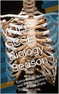 Download WJEC GCSE Biology Season 1: Episode 2: Respiration and the Respiratory System in Humans pdf, epub, ebook