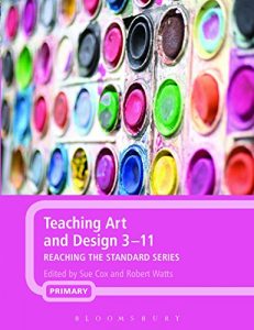Download Teaching Art and Design 3-11 (Reaching the Standard) pdf, epub, ebook