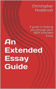 Download An Extended Essay Guide: A guide to helping you through your IBDP Extended Essay pdf, epub, ebook