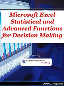 Download Microsoft Excel Statistical and Advanced Functions for Decision Making pdf, epub, ebook