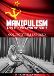 Download Manipulism and the Weapon of Guilt: Collectivism Exposed pdf, epub, ebook