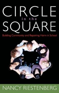 Download Circle in the Square: Building Community and Repairing Harm in School pdf, epub, ebook