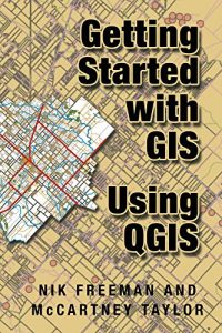 Download Getting Started With GIS Using QGIS pdf, epub, ebook